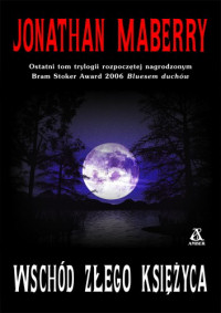 Jonathan Maberry ‹Wschód złego księżyca›