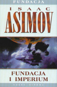 Isaac Asimov ‹Fundacja i Imperium›