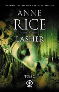 Anne Rice ‹Lasher, tom 2›