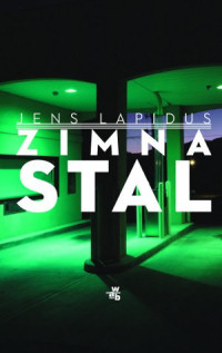 Jens Lapidus ‹Zimna stal›