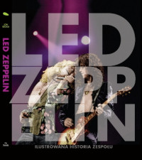 Jon Bream ‹Led Zeppelin. Ilustrowana historia zespołu›