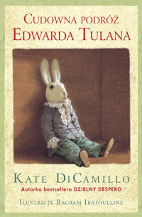 Kate DiCamillo &lsaquo;Cudowna podróż Edwarda Tulana&rsaquo;