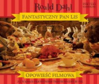 Roald Dahl ‹Fantastyczny Pan Lis›