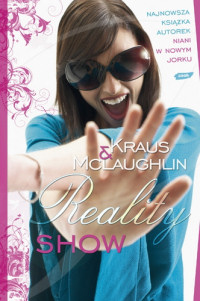 Nicola Kraus, Emma McLaughlin ‹Reality show›