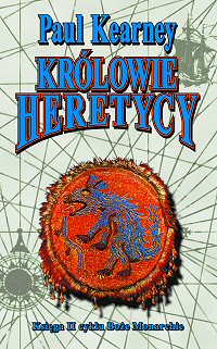 Paul Kearney &lsaquo;Królowie heretycy&rsaquo;