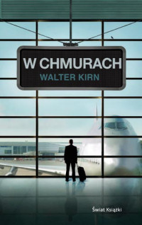 Walter Kirn &lsaquo;W chmurach&rsaquo;