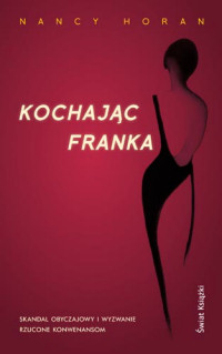 Nancy Horan ‹Kochając Franka›