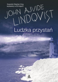 John Ajvide Lindqvist ‹Ludzka przystań›