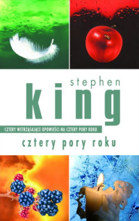 Stephen King ‹Cztery pory roku›