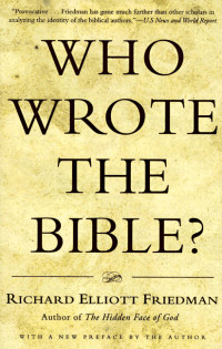 Richard Elliott Friedman &lsaquo;Who Wrote the Bible?&rsaquo;