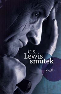 C.S. Lewis ‹Smutek›