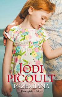 Jodi Picoult ‹Przemiana›