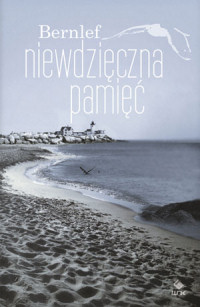 J. Bernlef ‹Niewdzięczna pamięć›