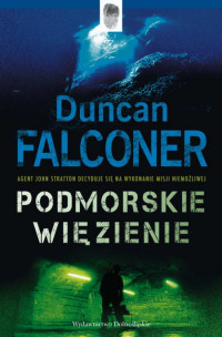 Duncan Falconer ‹Podmorskie więzienie ›