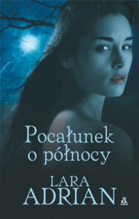 Lara Adrian ‹Pocałunek o północy›