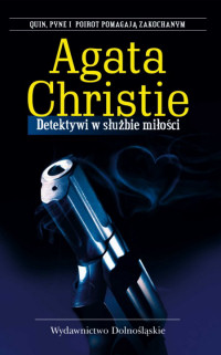Agata Christie ‹Detektywi w służbie miłości›