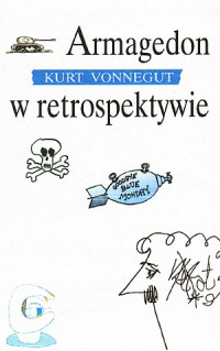 Kurt Vonnegut ‹Armagedon w retrospektywie›