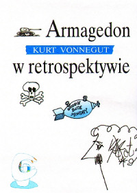 Kurt Vonnegut ‹Armagedon w retrospektywie›