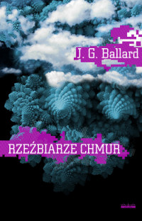 J.G. Ballard ‹Rzeźbiarze chmur›
