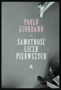 Paolo Giordano ‹Samotność liczb pierwszych›