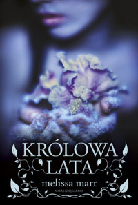 Melissa Marr ‹Królowa Lata›