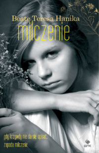 Beate Teresa Hanika ‹Milczenie›