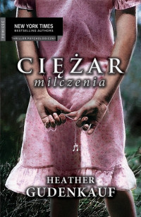 Heather Gudenkauf ‹Ciężar milczenia›