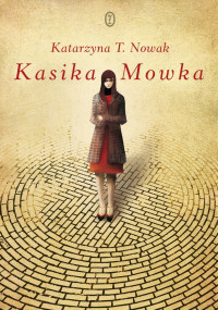 Katarzyna T. Nowak ‹Kasika Mowka›