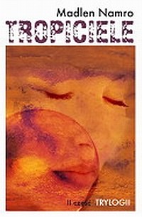 Madlen Namro ‹Tropiciele›