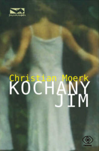 Christian Moerk &lsaquo;Kochany Jim&rsaquo;