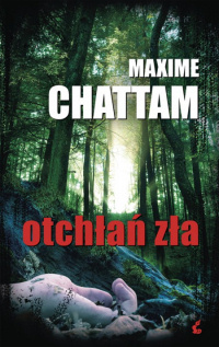 Maxime Chattam ‹Otchłań zła›