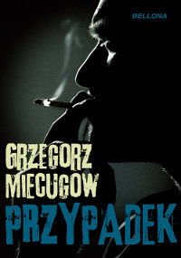 Grzegorz Miecugow &lsaquo;Przypadek&rsaquo;