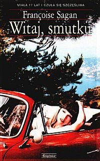 Francoise Sagan &lsaquo;Witaj, smutku&rsaquo;