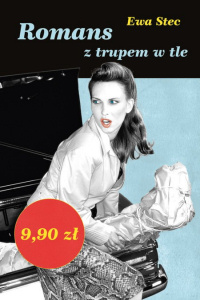 Ewa Stec &lsaquo;Romans z trupem w tle&rsaquo;