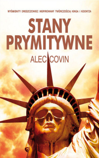 Alex Covin &lsaquo;Stany prymitywne&rsaquo;