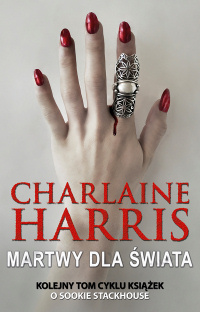 Charlaine Harris ‹Martwy dla świata›