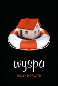 Polly Horvath &lsaquo;Wyspa&rsaquo;