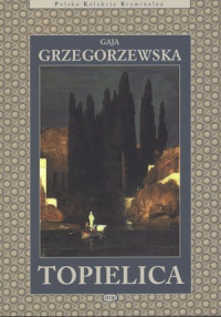 Gaja Grzegorzewska ‹Topielica›