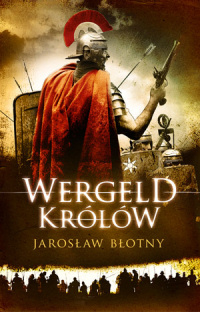Jarosław Błotny ‹Wergeld królów›