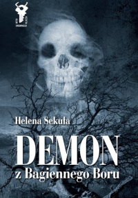 Helena Sekuła ‹Demon z Bagiennego Boru›