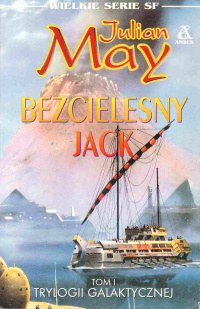 Julian May ‹Bezcielesny Jack›