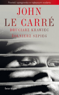 John le Carré ‹Druciarz, Krawiec, Żołnierz, Szpieg›