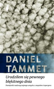 Daniel Tammet ‹Urodziłem się pewnego błękitnego dnia›