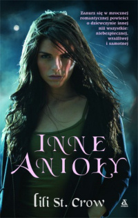 Lili St. Crow &lsaquo;Inne Anioły&rsaquo;