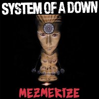 System of a Down &lsaquo;Mezmerize&rsaquo;
