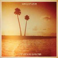 Kings Of Leon ‹Come Around Sundown›
