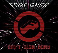 Foreigner &lsaquo;Can’t Slow Down&rsaquo;