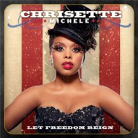 Chrisette Michele Payne &lsaquo;Let Freedom Reign&rsaquo;