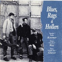 Koerner, Ray & Glover ‹Blues, Rags and Hollers›