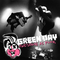 Green Day &lsaquo;Awesome as Fuck&rsaquo;
